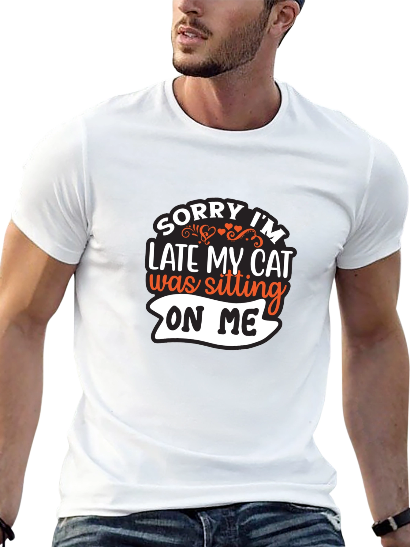 Sorry Im Late My Cat T-Shirt