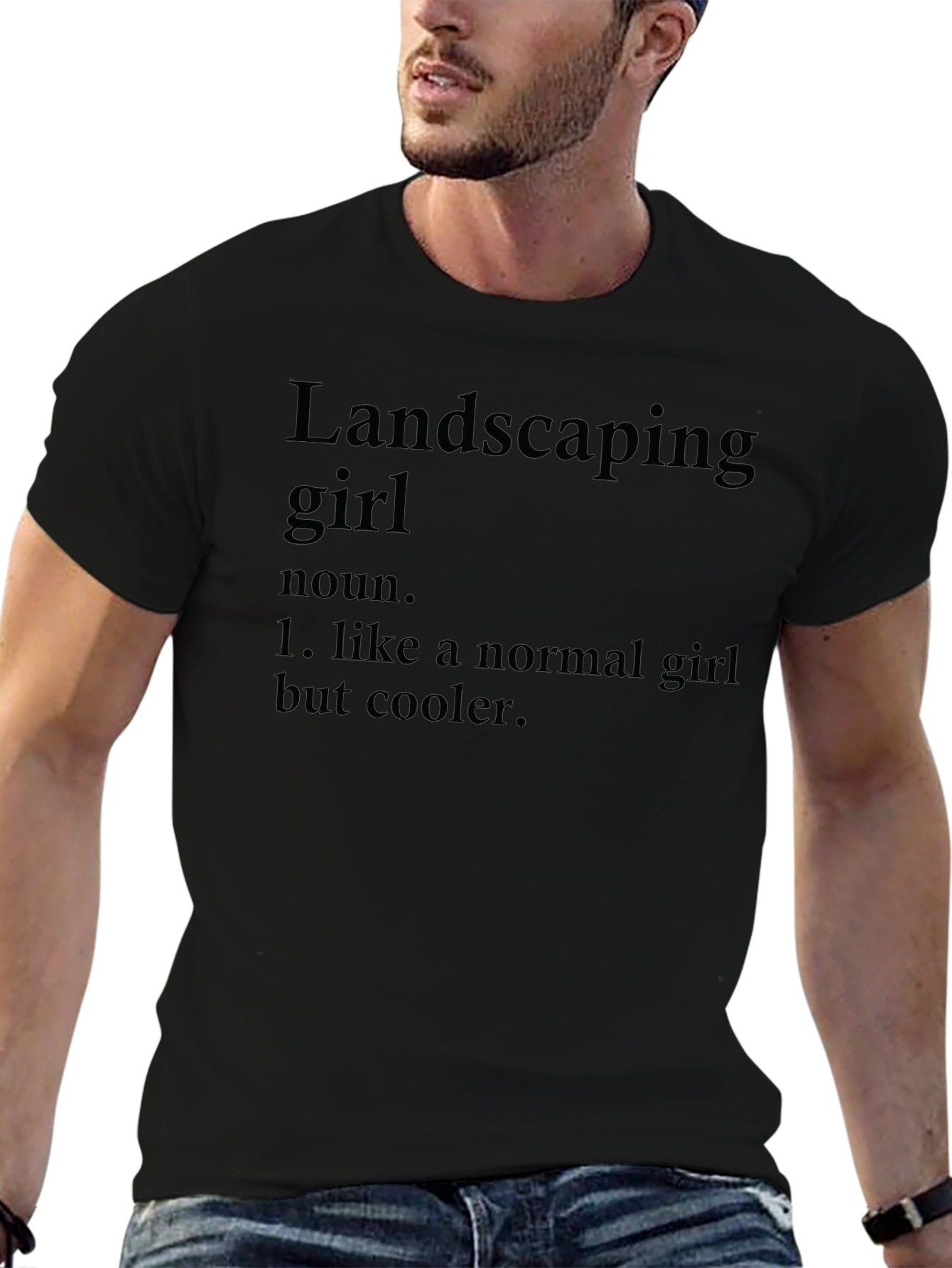 Landscaping Girl Definition T-Shirt - Cool & Unique
