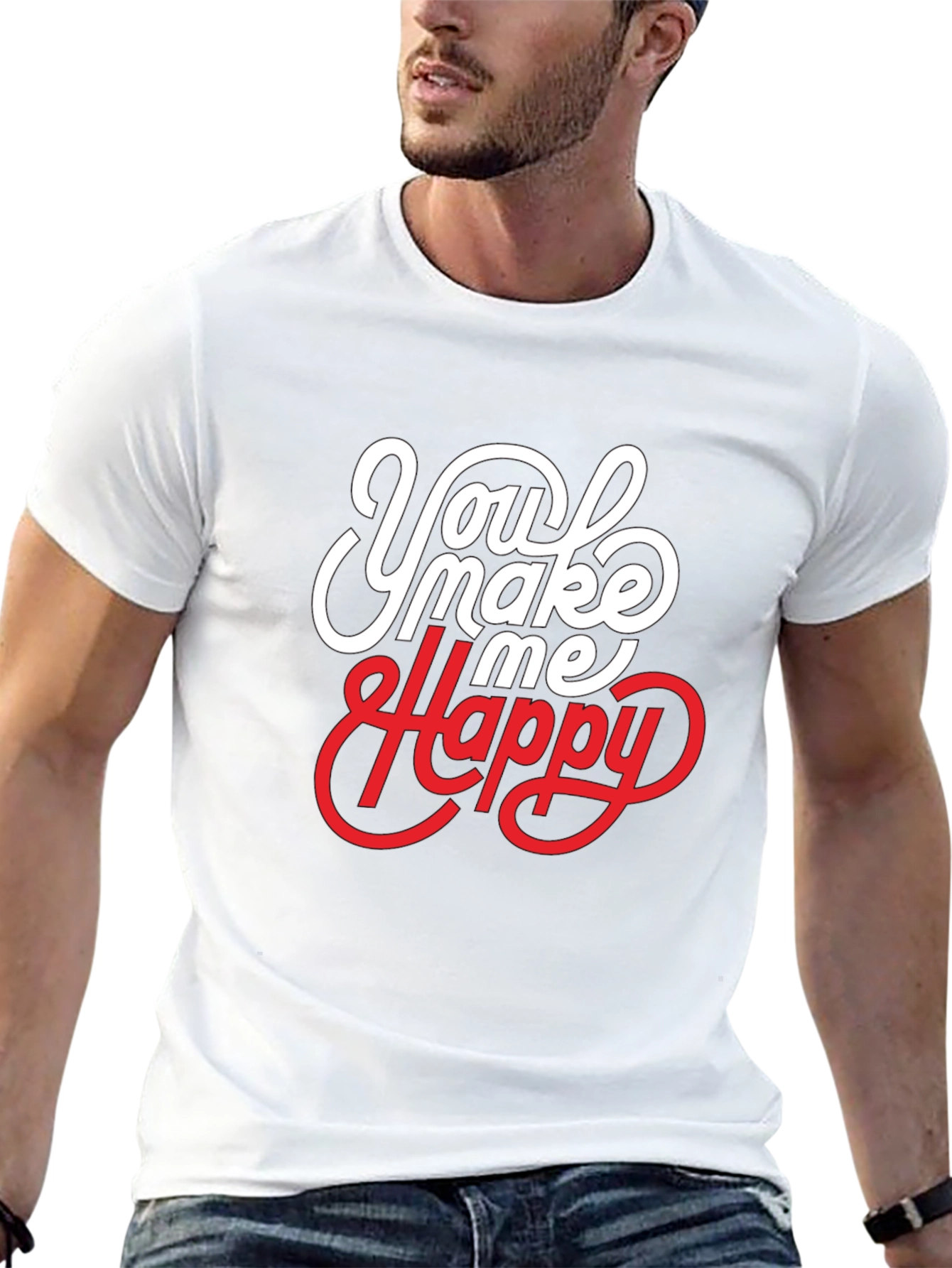 You Make Me Happy Graphic T-Shirt