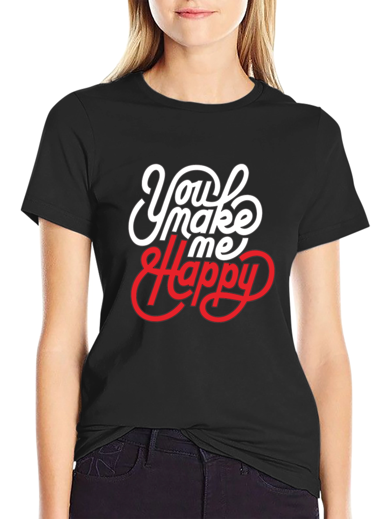 You Make Me Happy Graphic T-Shirt