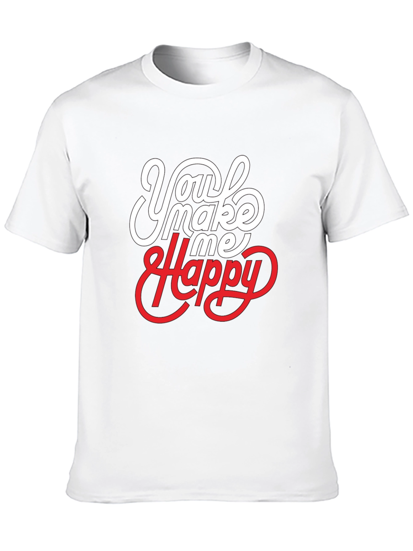 You Make Me Happy Graphic T-Shirt
