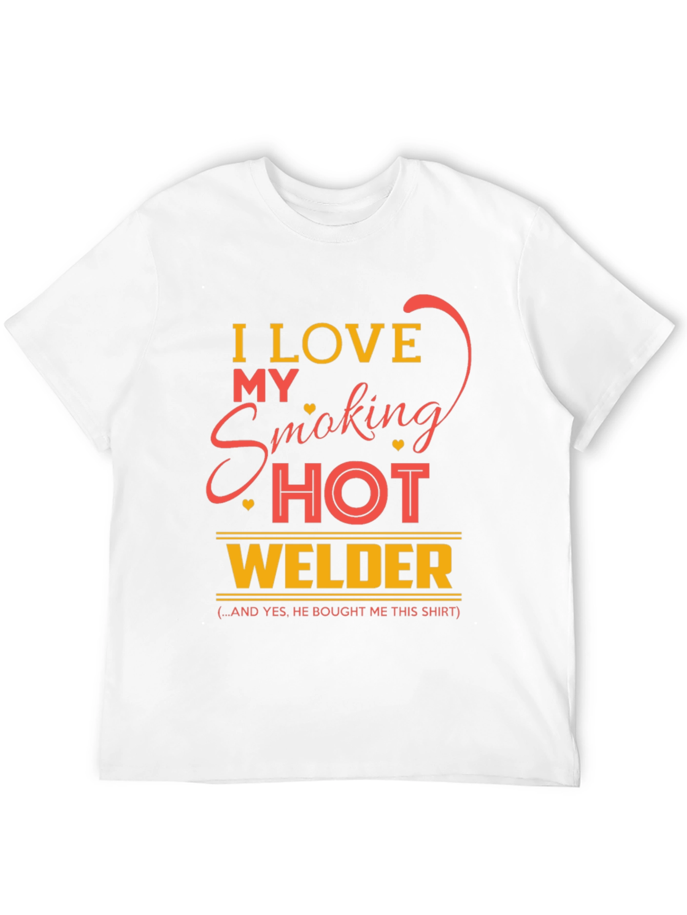 I Love My Smoking Hot Welder Graphic T-Shirt