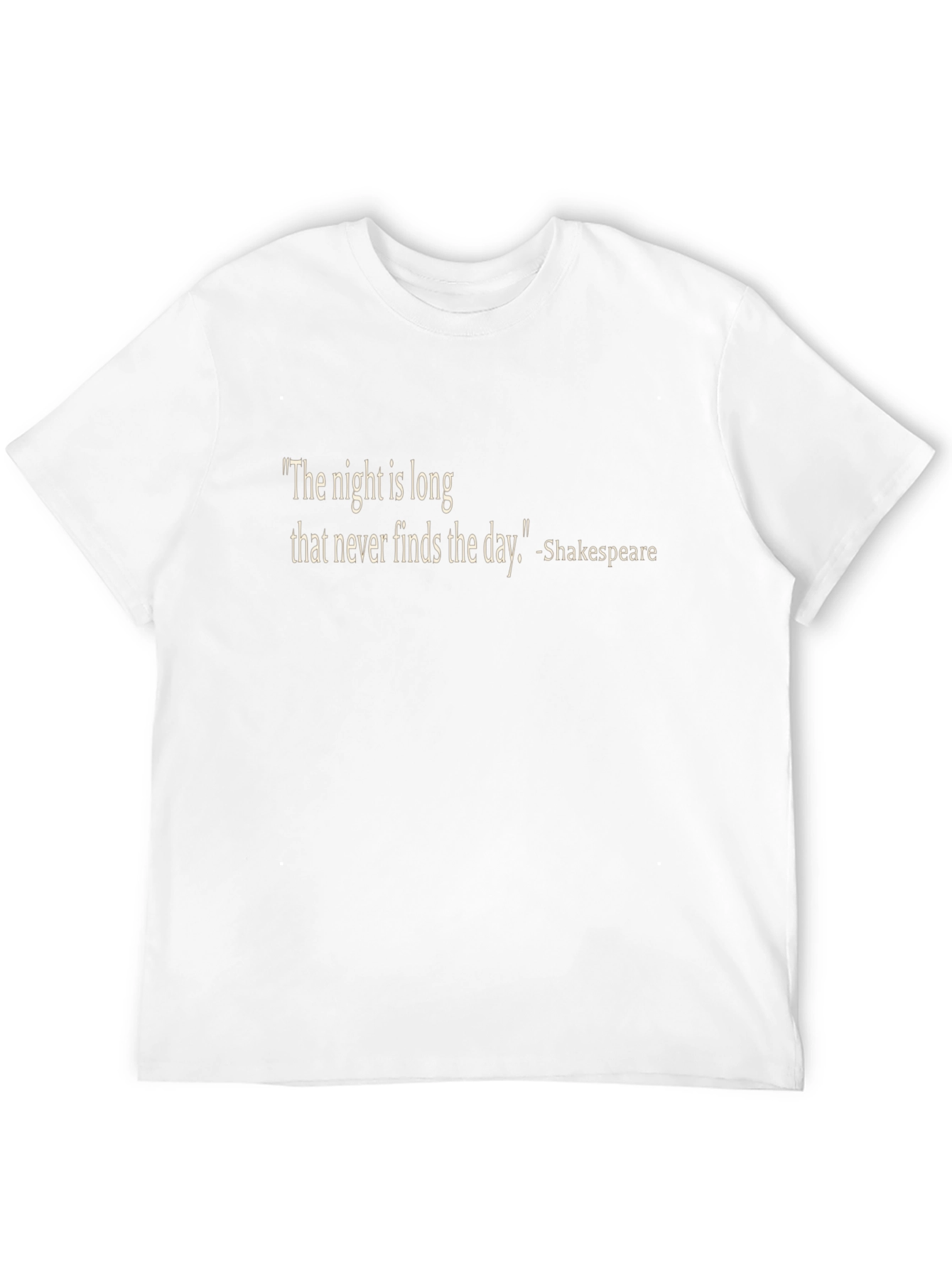 Shakespeare Quote T-Shirt - The Night is Long