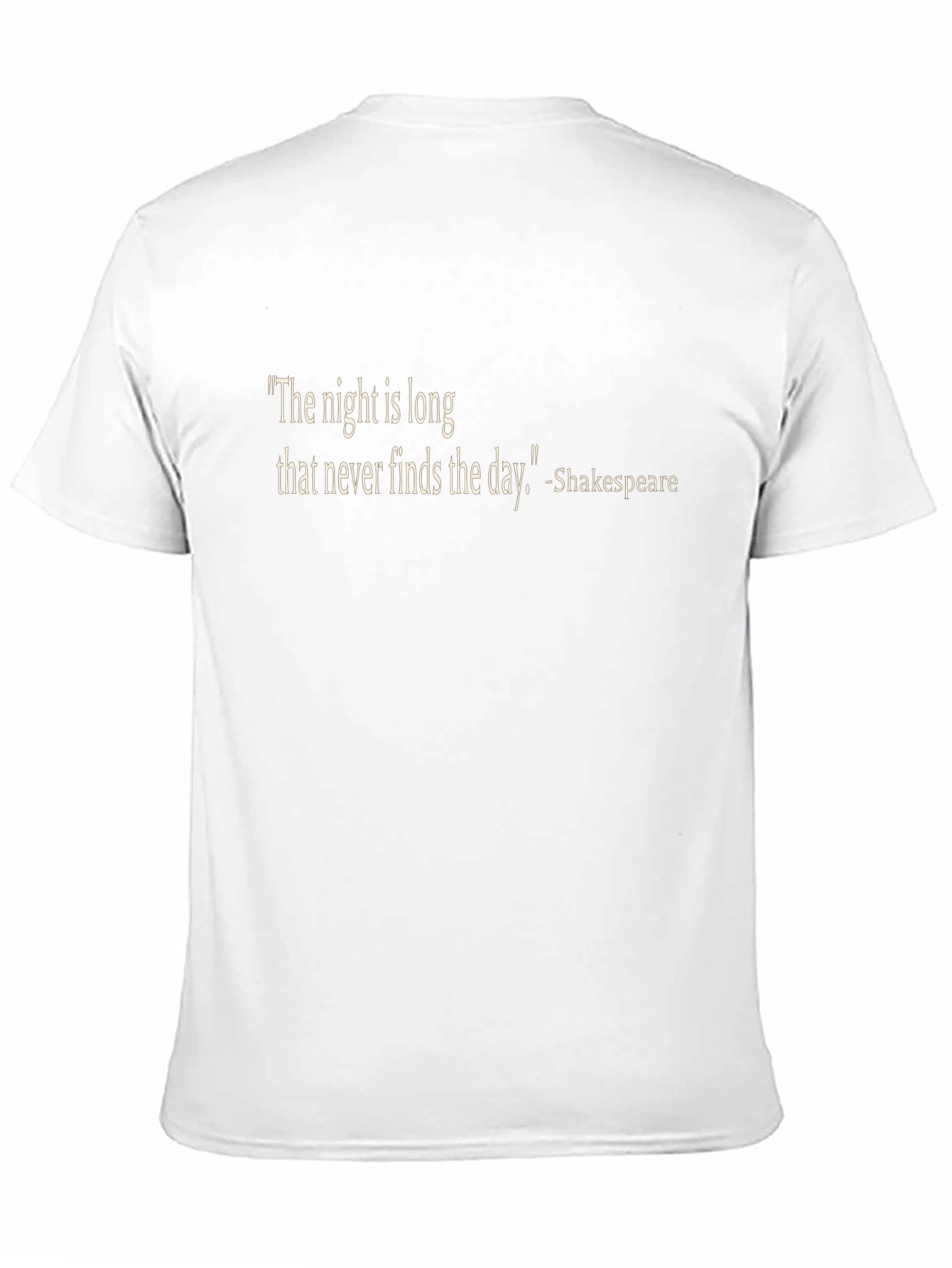 Shakespeare Quote T-Shirt - The Night is Long