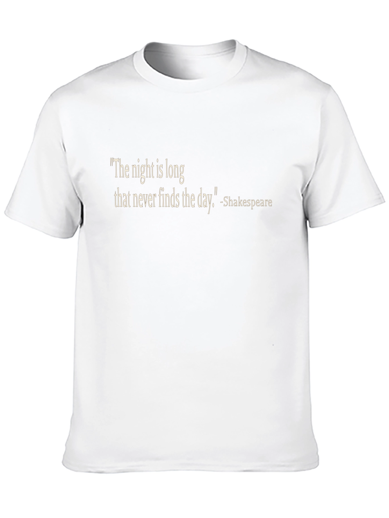 Shakespeare Quote T-Shirt - The Night is Long