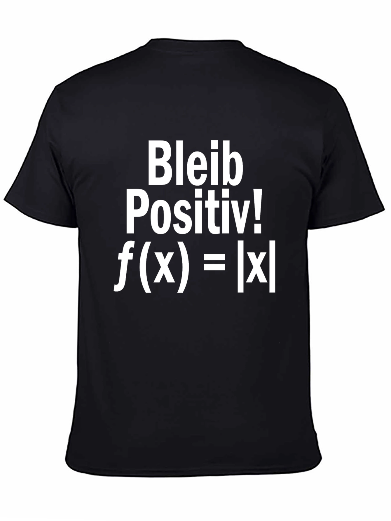 Bleib Positiv! T-Shirt - Math Humor Tee