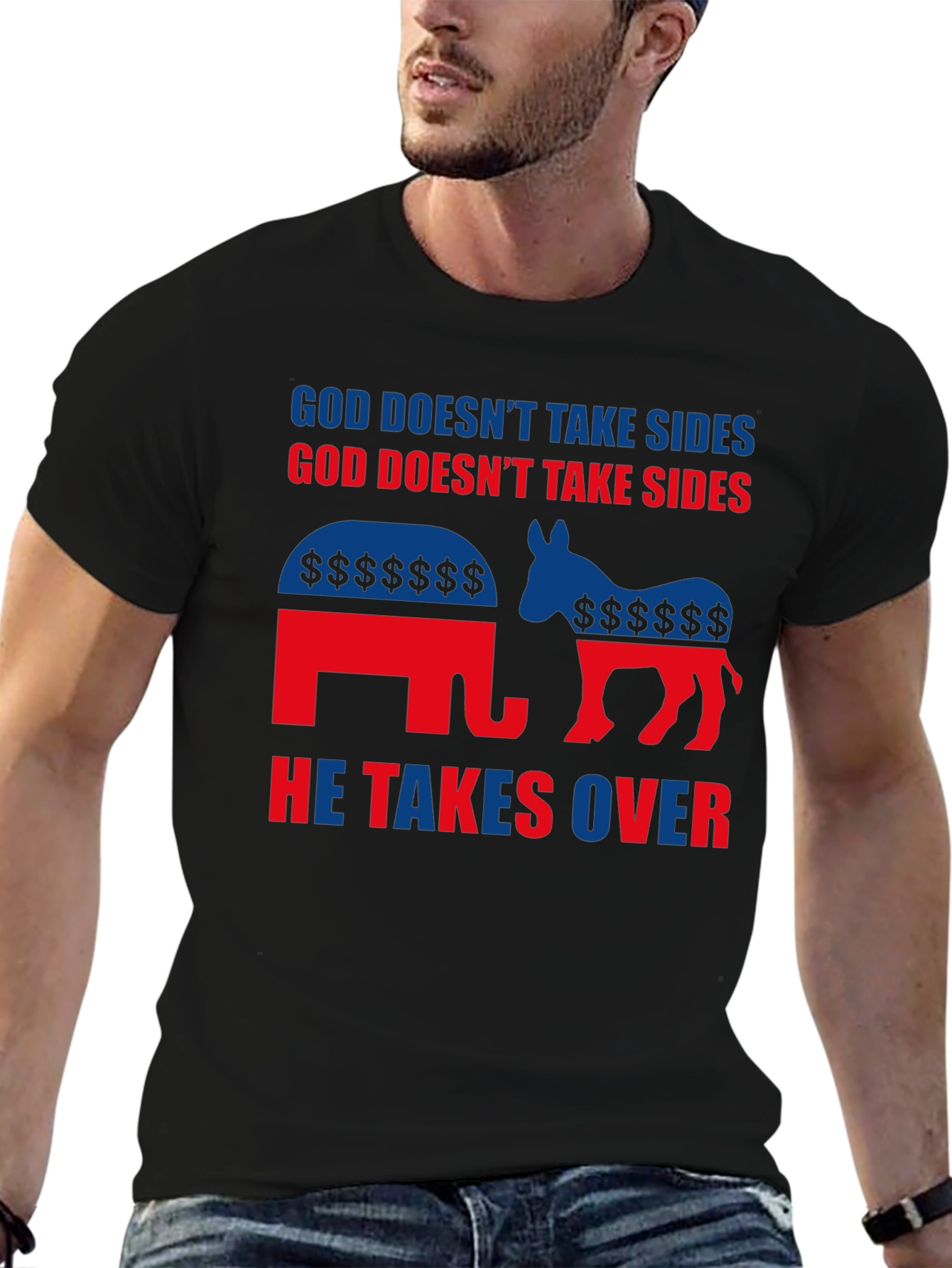 God Doesnt Take Sides T-Shirt