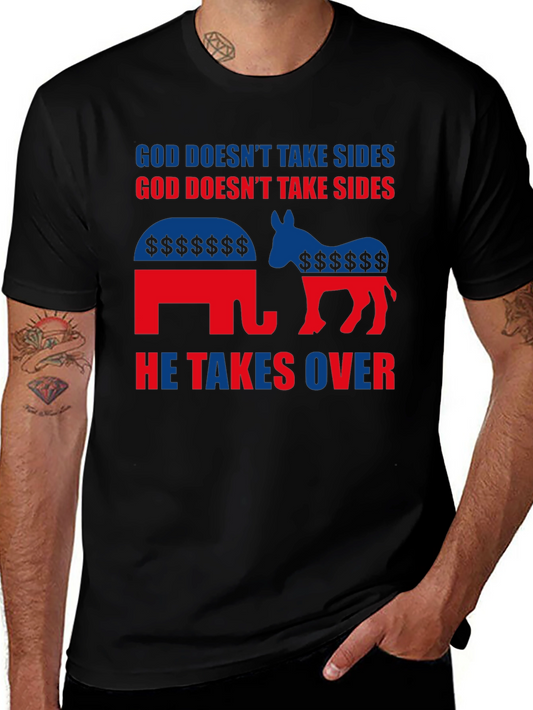 God Doesnt Take Sides T-Shirt