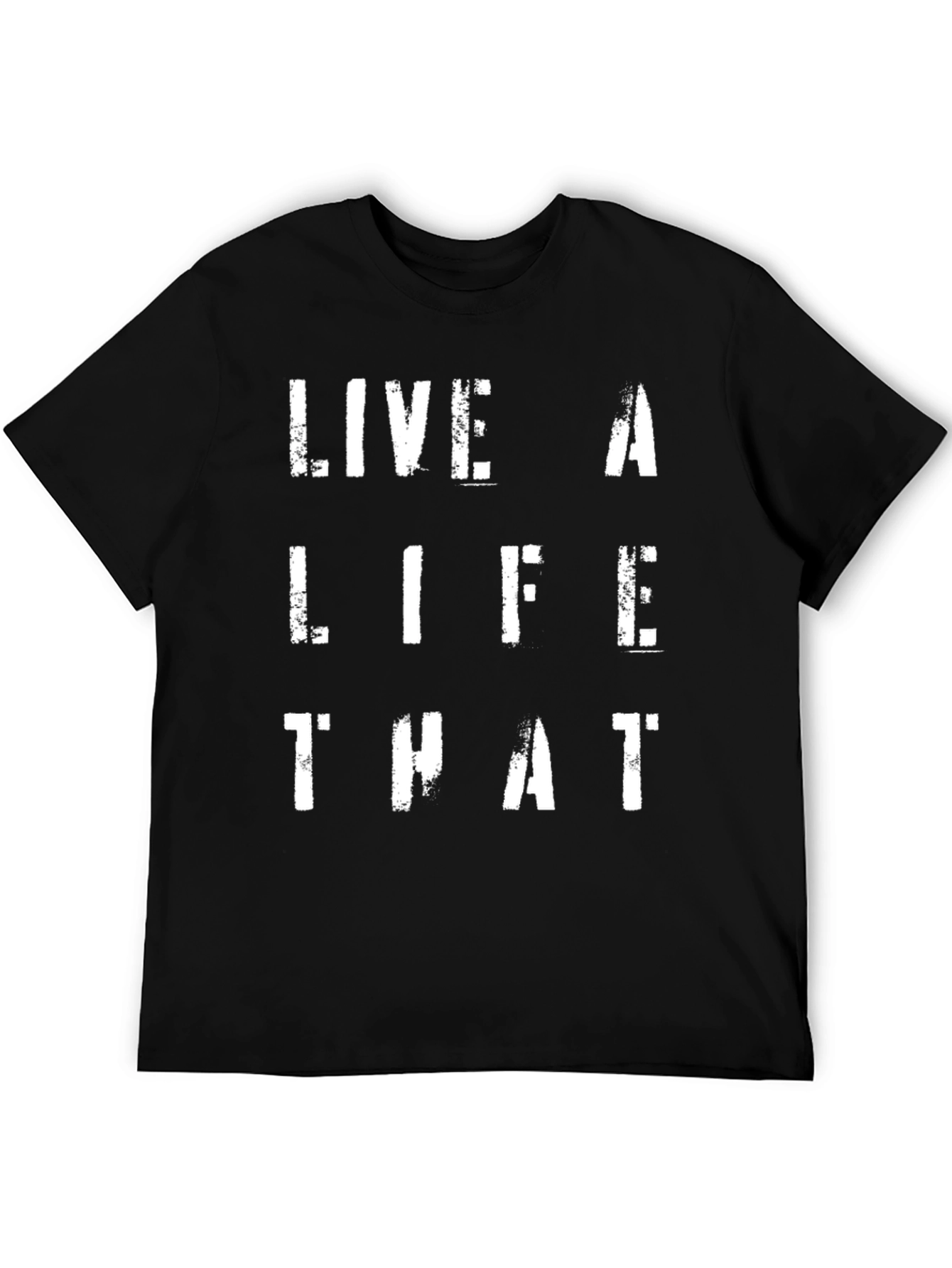 Live A Life That T-Shirt - Black