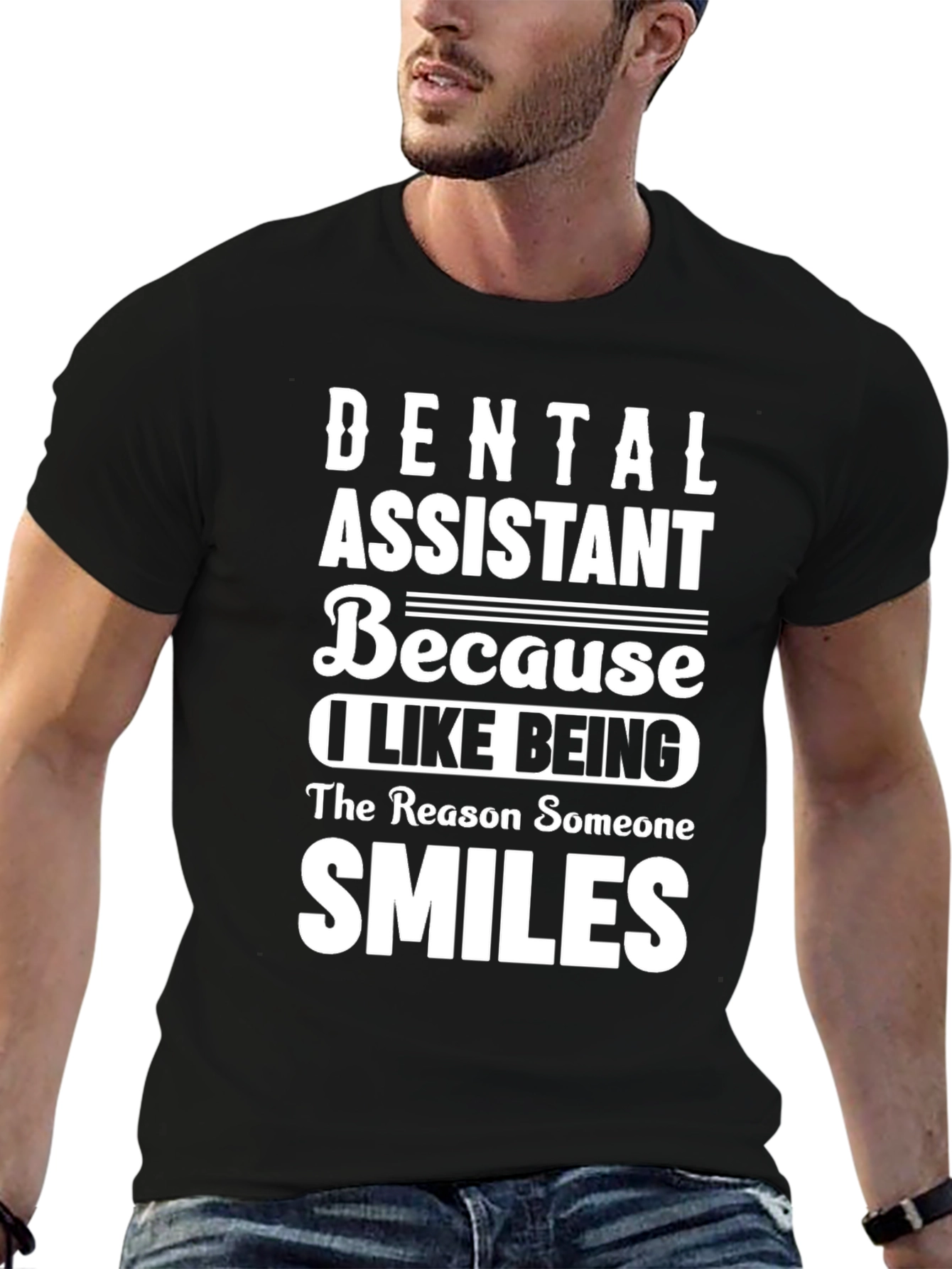Dental Assistant T-Shirt - Because I Like Being...