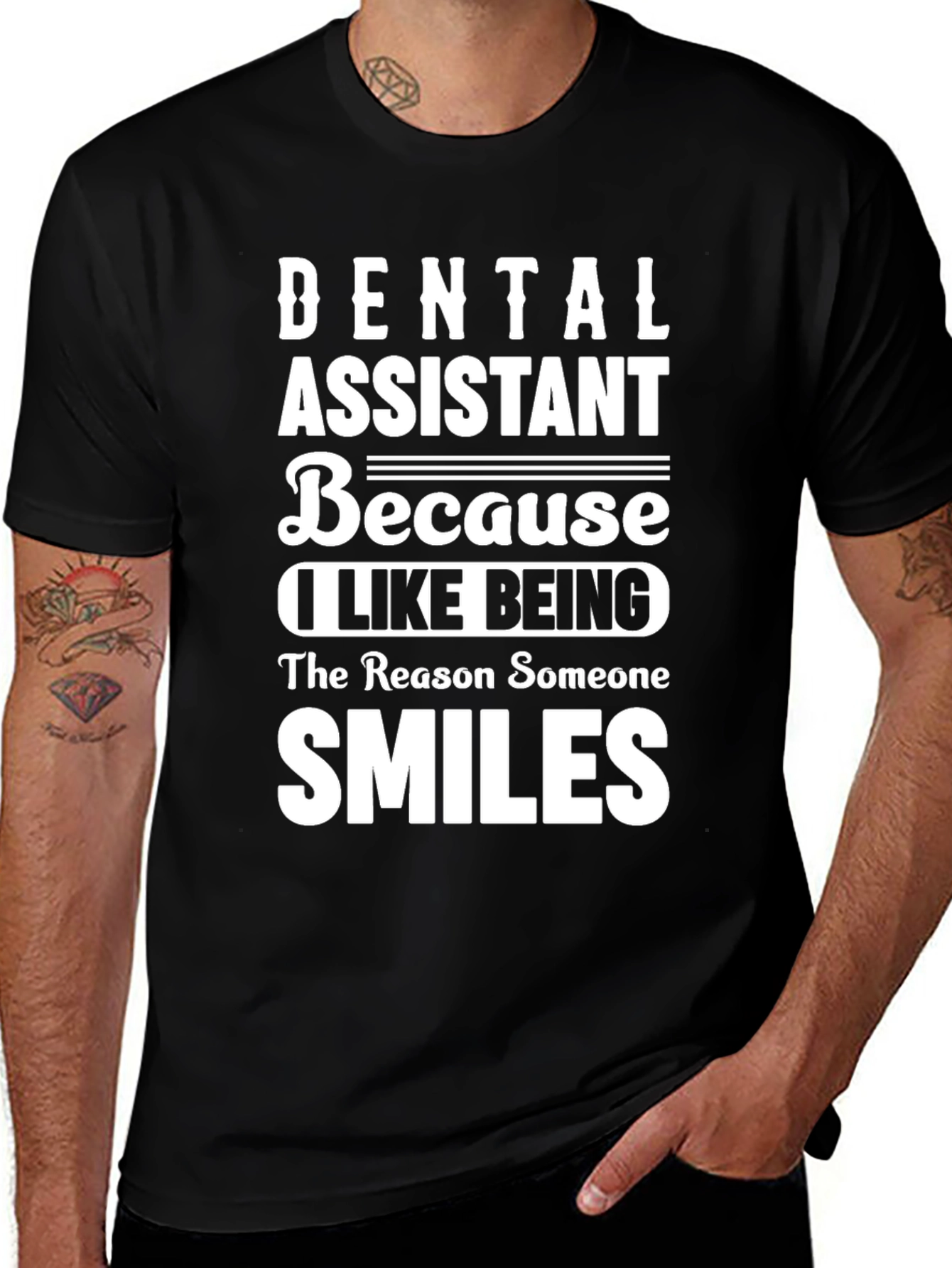 Dental Assistant T-Shirt - Because I Like Being...