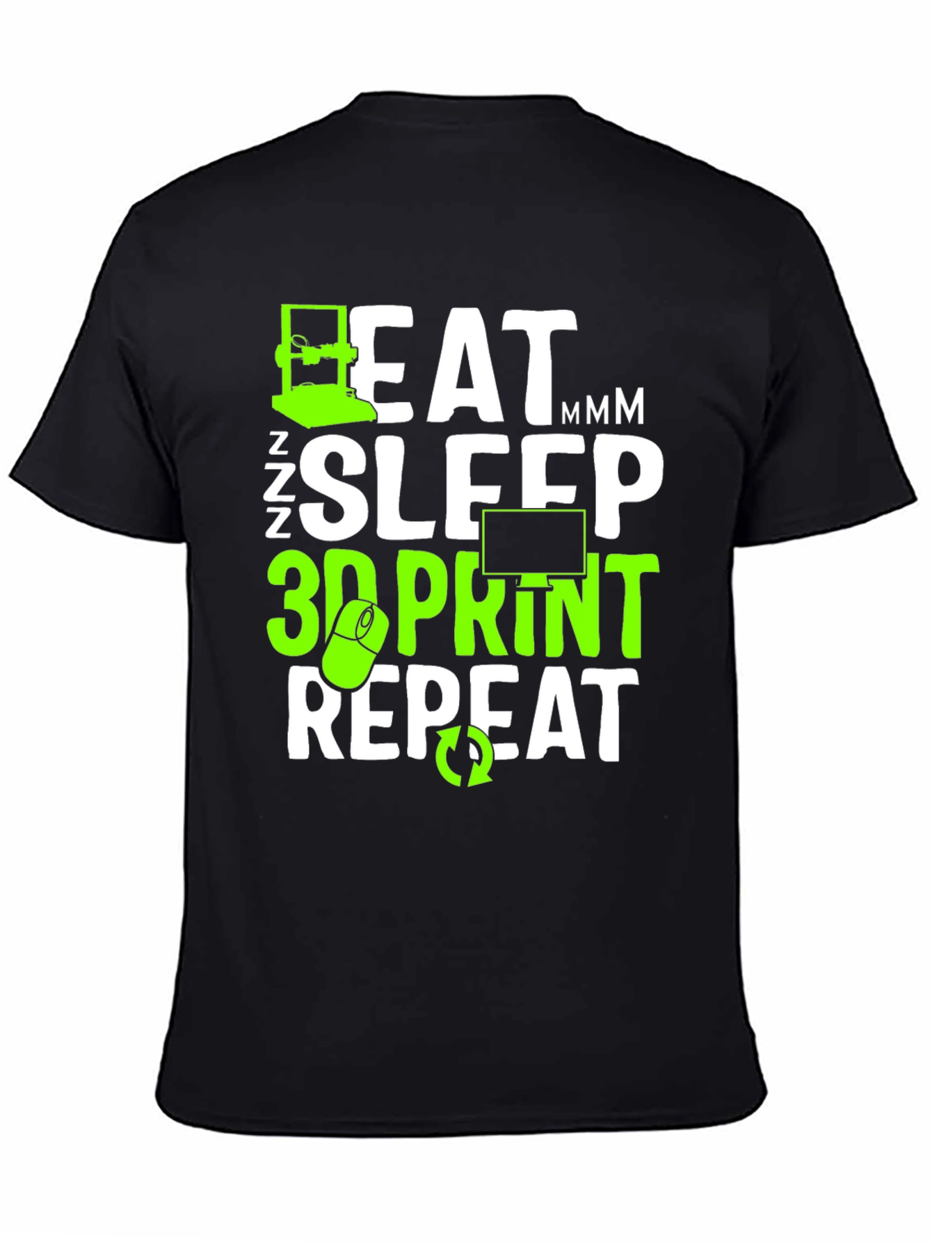 Eat Sleep 3D Print Repeat T-Shirt