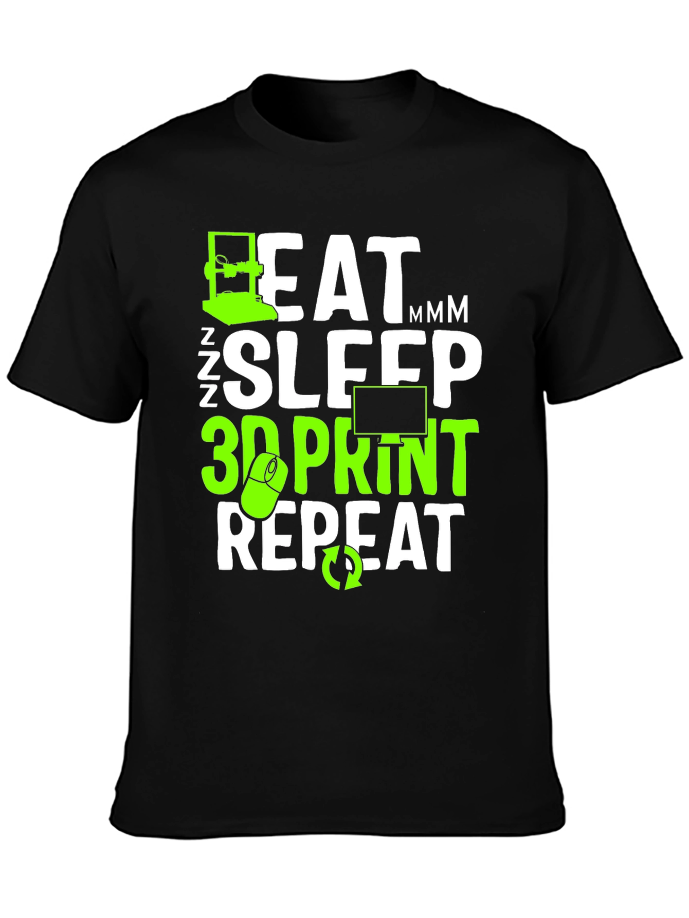 Eat Sleep 3D Print Repeat T-Shirt