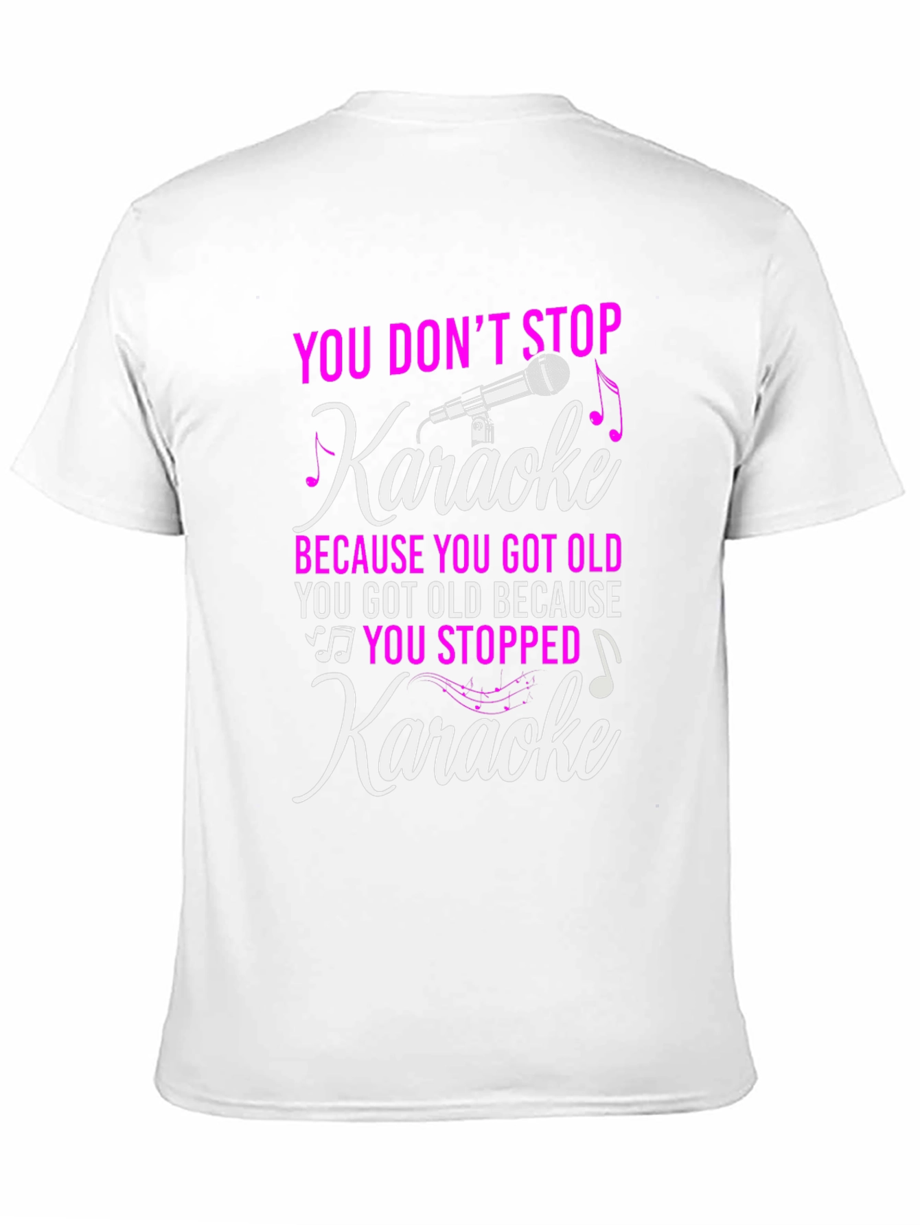 Karaoke Lover T-Shirt: You Dont Stop Karaoke