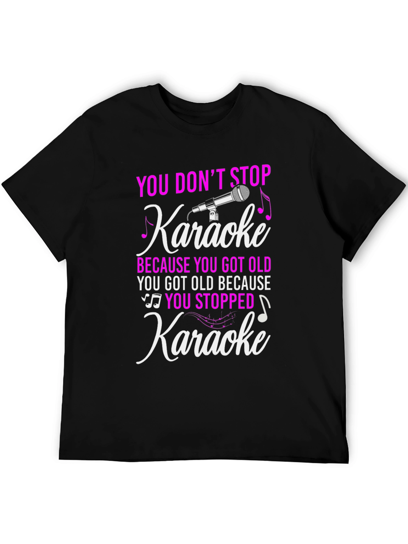 Karaoke Lover T-Shirt: You Dont Stop Karaoke