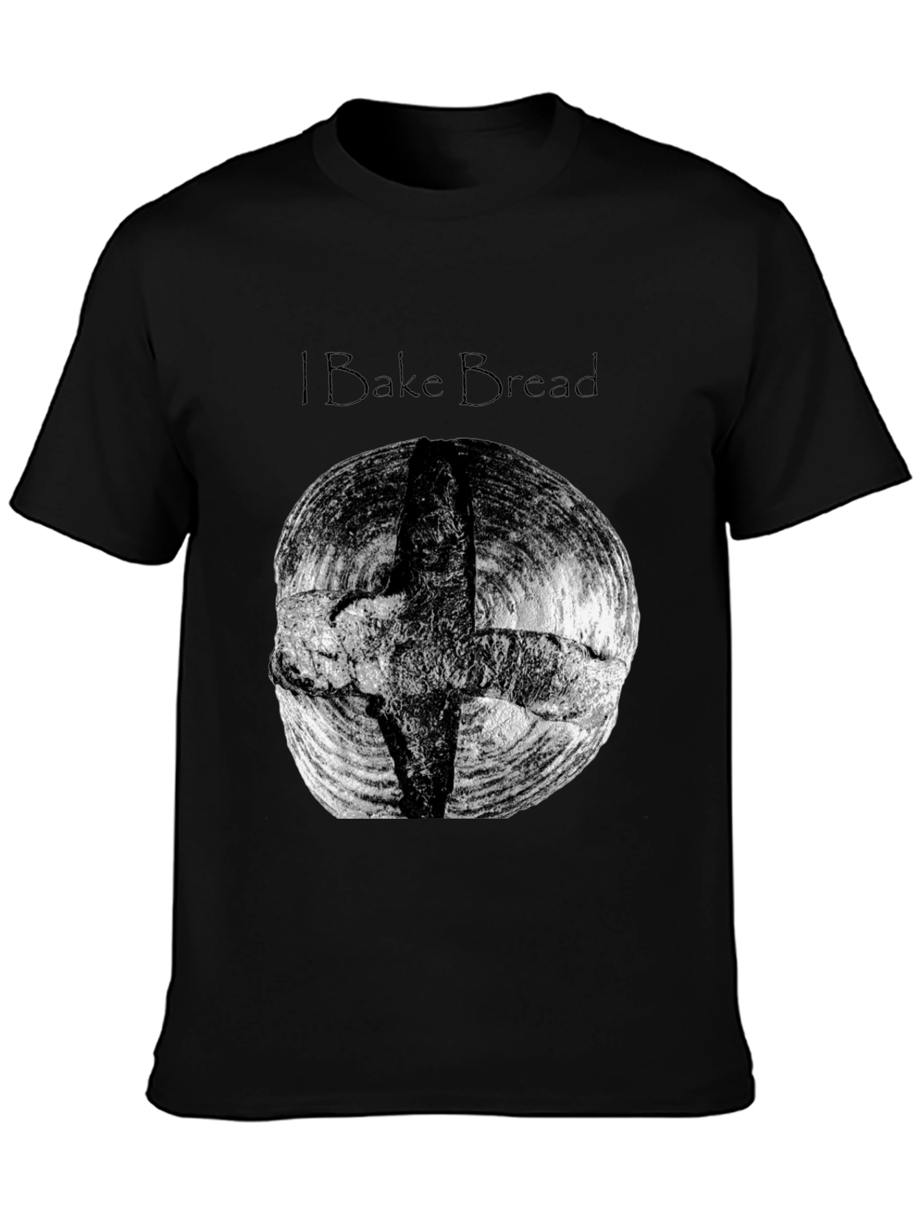 I Bake Bread Black T-Shirt