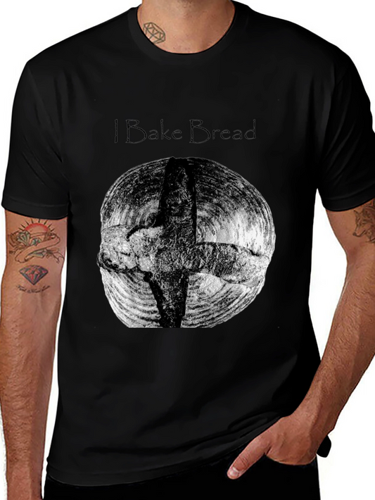 I Bake Bread Black T-Shirt