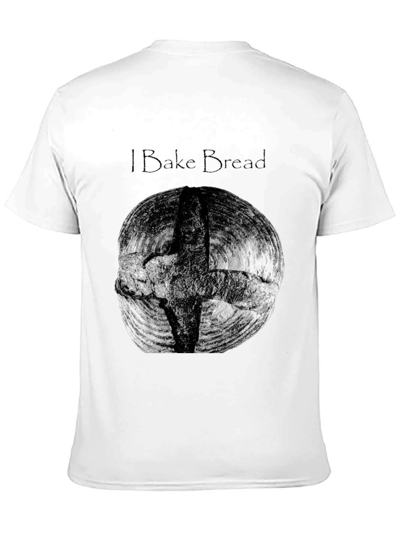 I Bake Bread Black T-Shirt