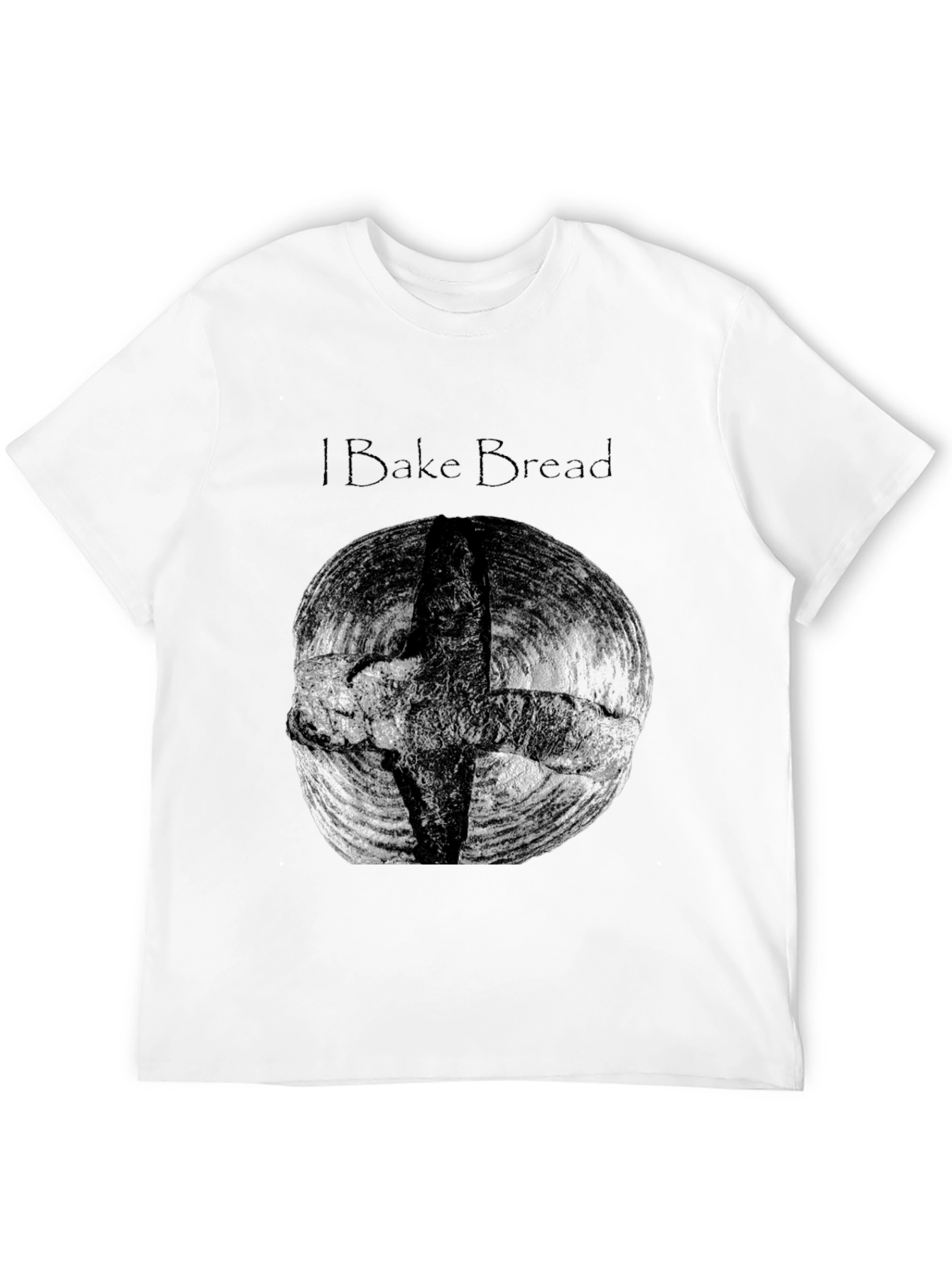 I Bake Bread Black T-Shirt