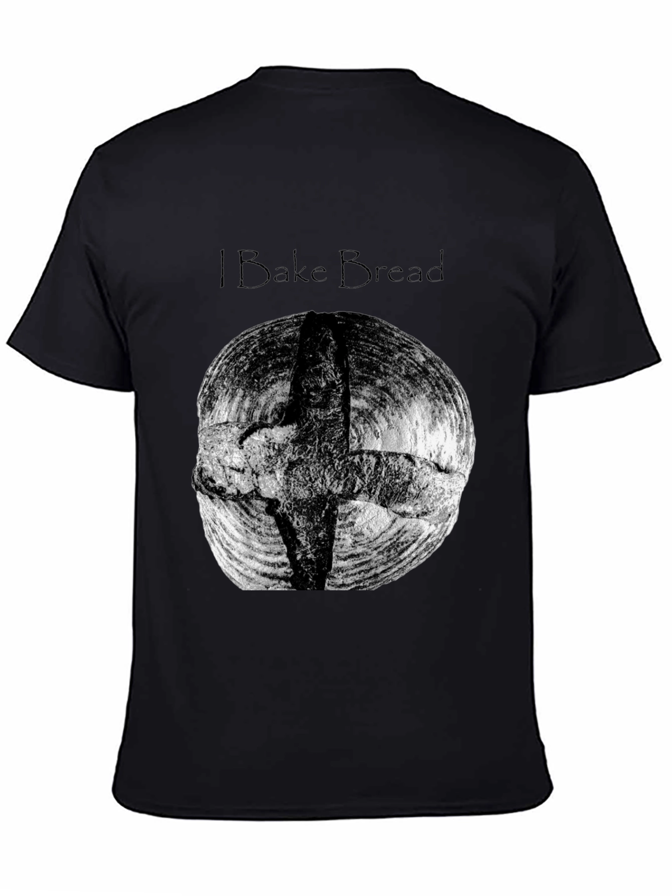 I Bake Bread Black T-Shirt