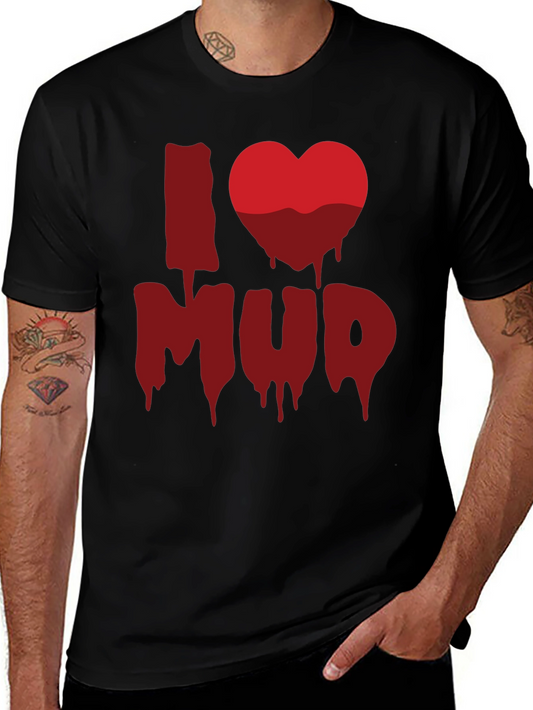 I Heart Mud T-Shirt - Mens Short Sleeve