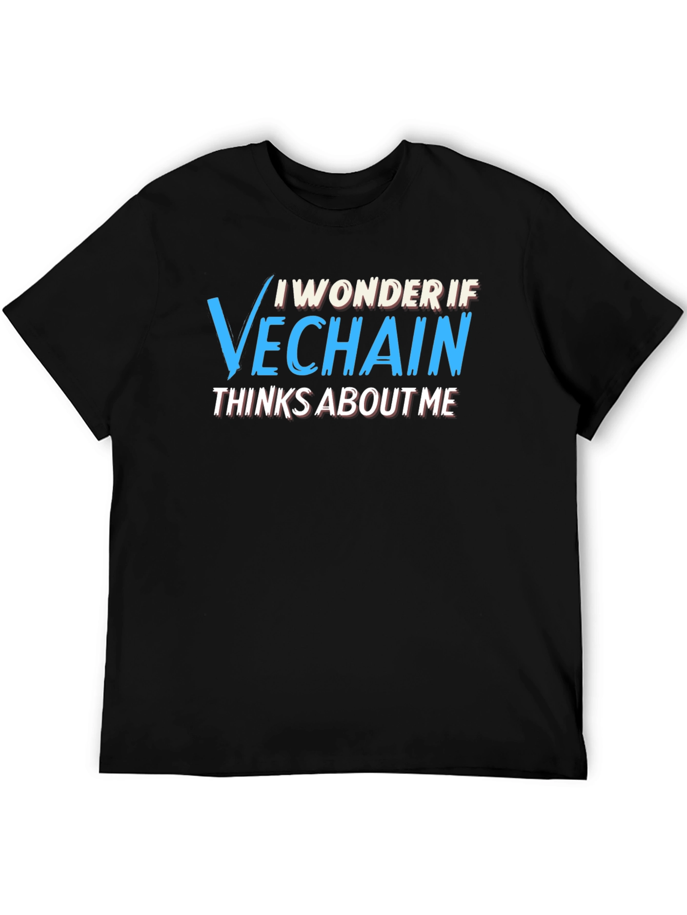 VeChain Crypto T-Shirt - I Wonder If...
