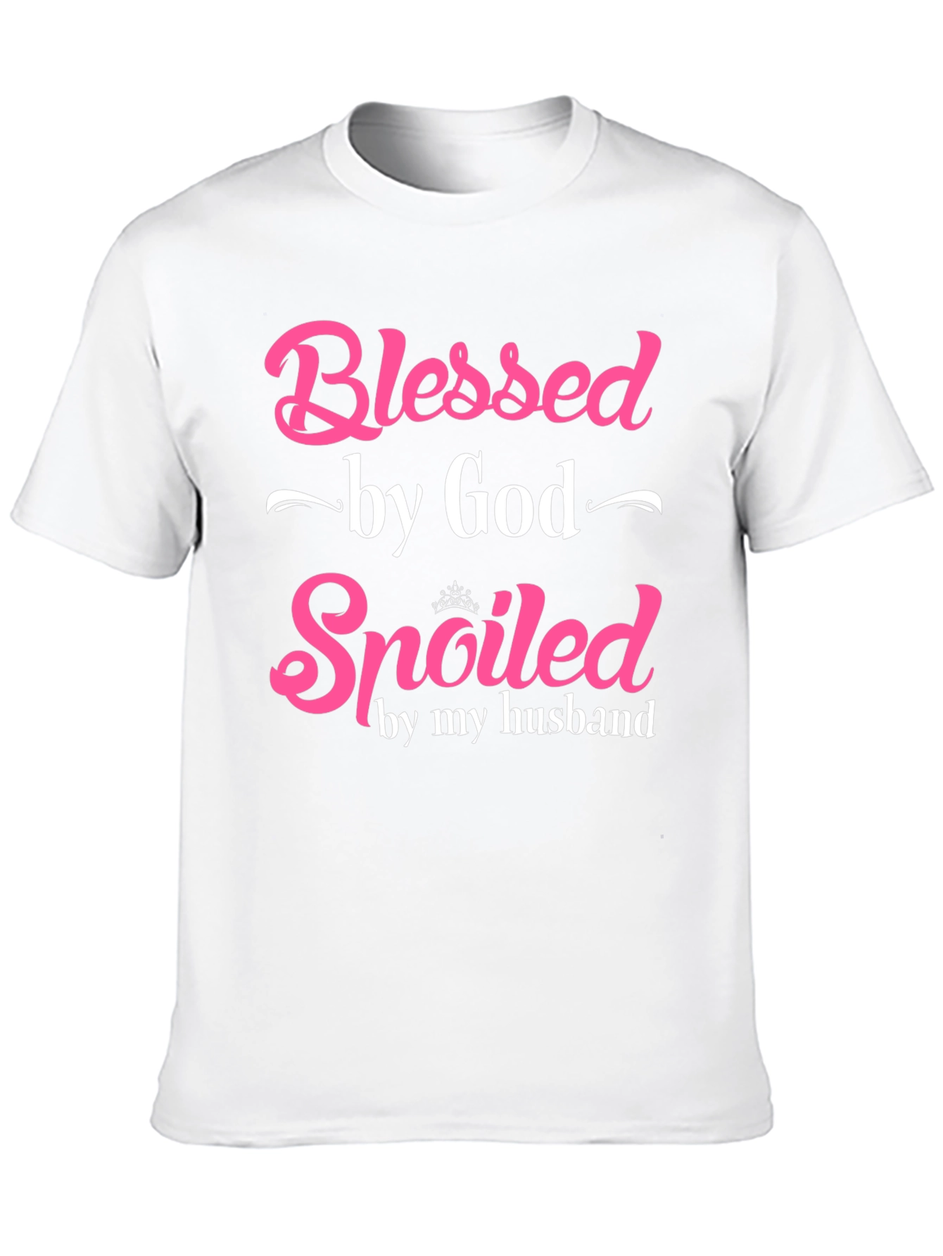 Blessed by God Spoiled by My Husband T-Shirt