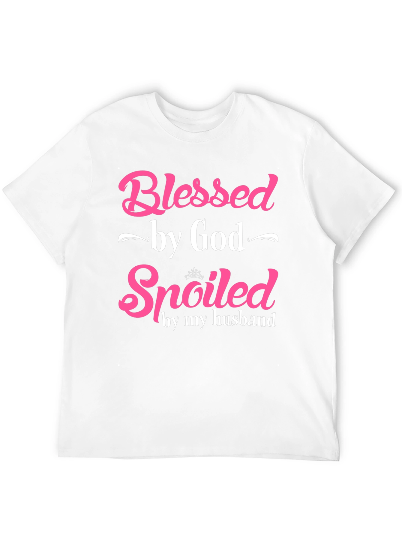 Blessed by God Spoiled by My Husband T-Shirt