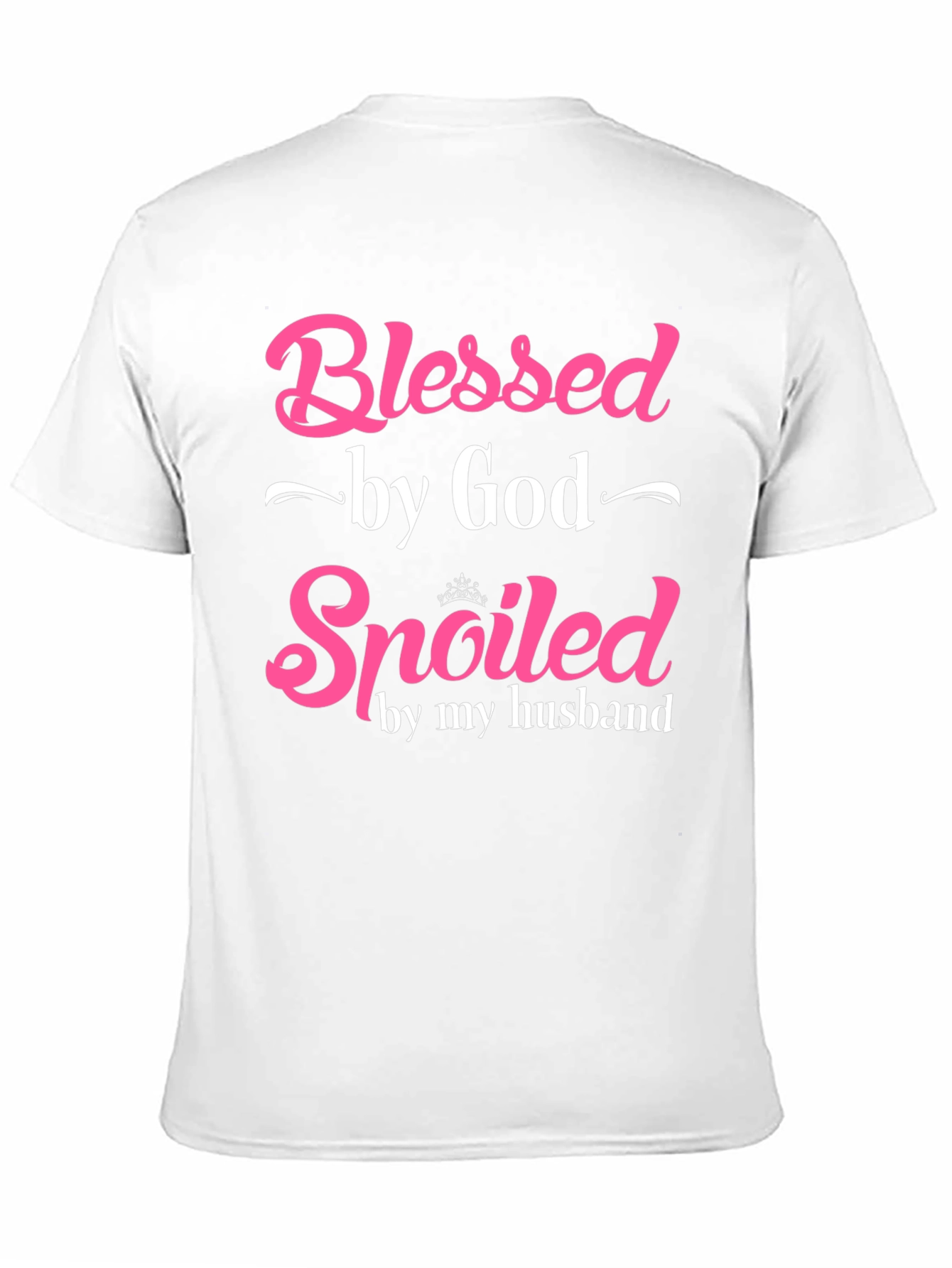 Blessed by God Spoiled by My Husband T-Shirt