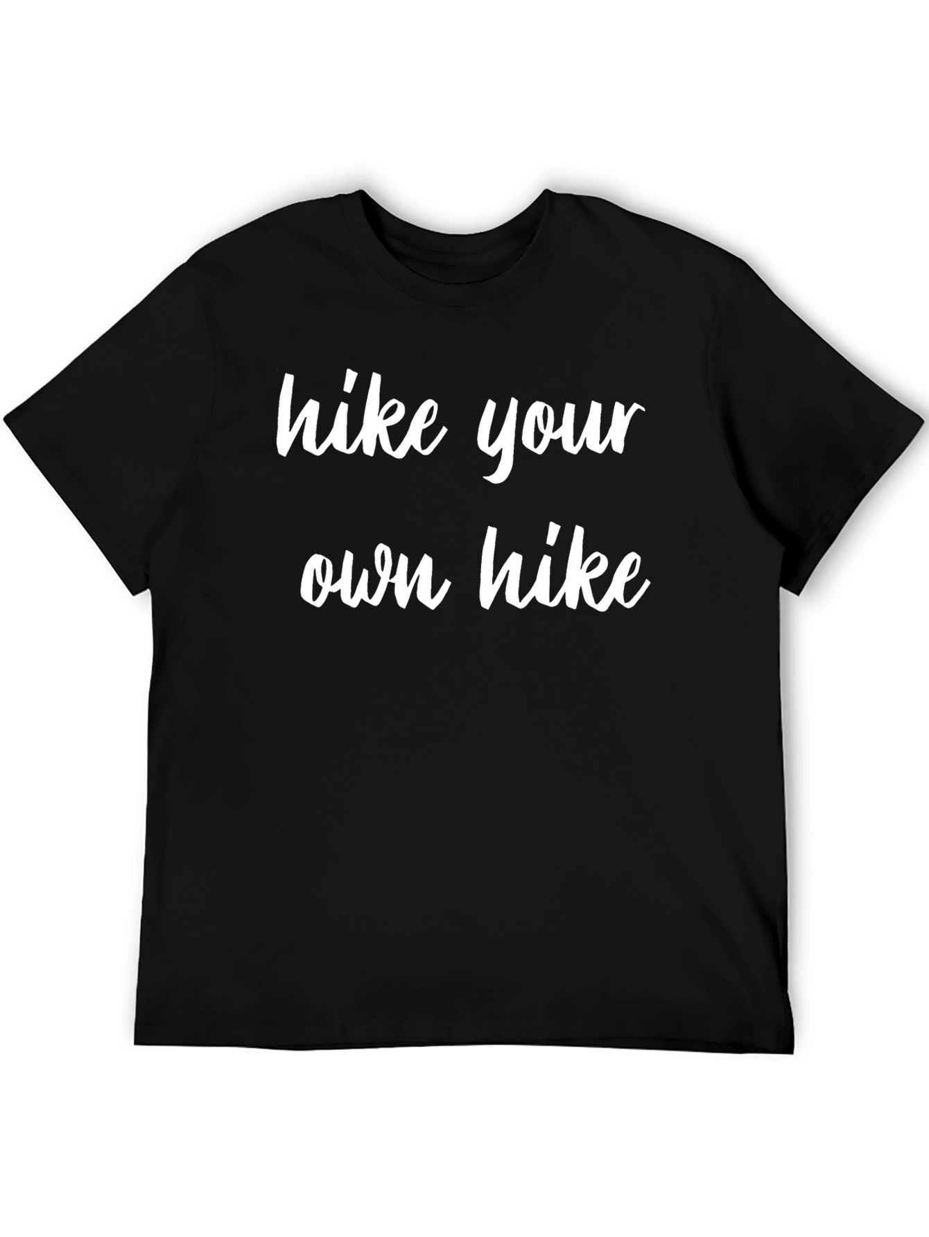Hike Your Own Hike Graphic T-Shirt