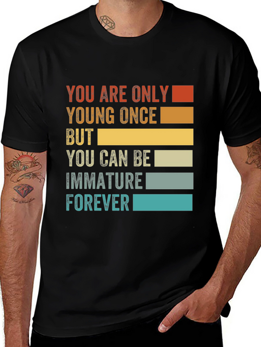 Funny Immature Forever T-Shirt - Black Graphic Tee