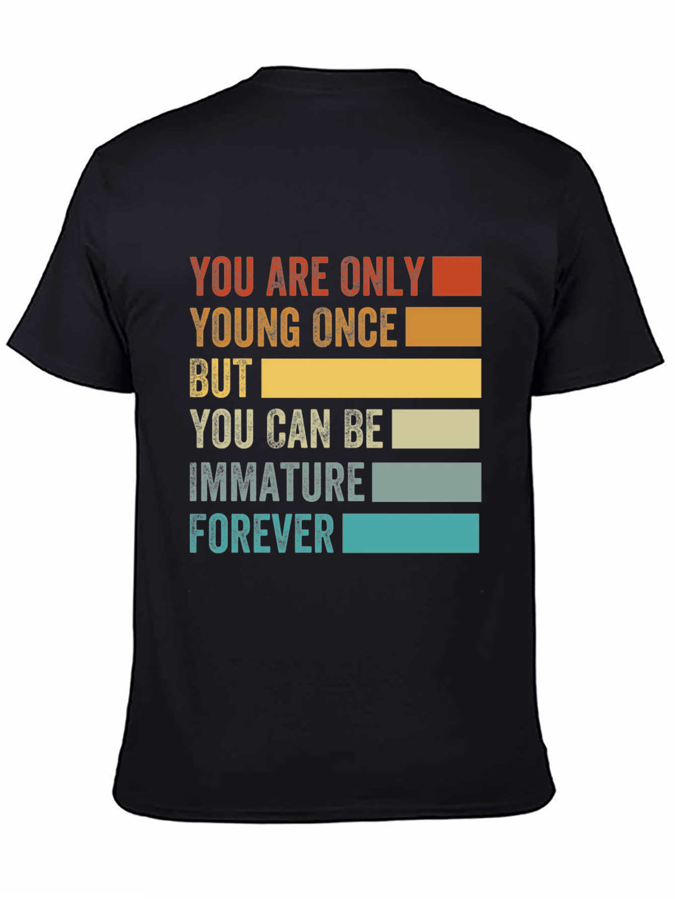 Funny Immature Forever T-Shirt - Black Graphic Tee