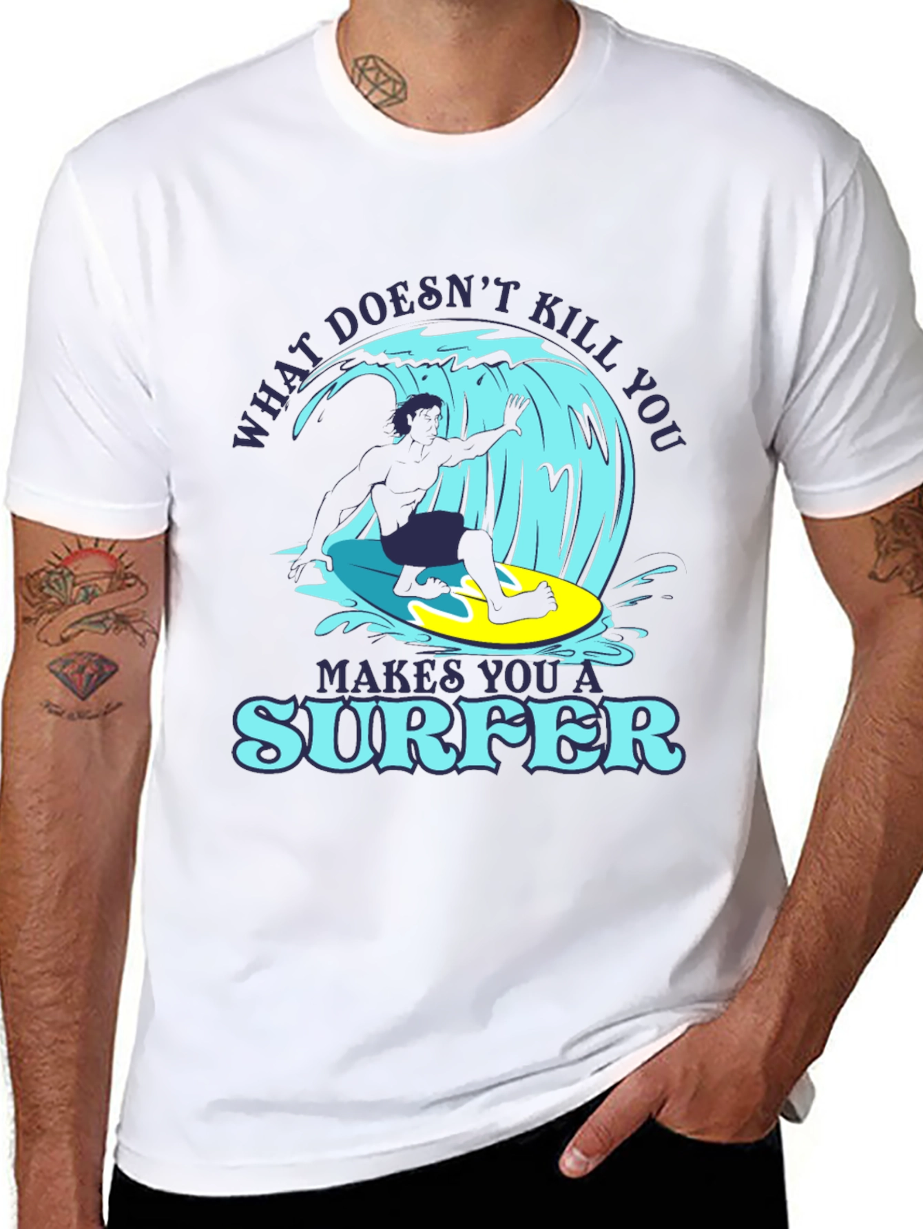 What Doesnt Kill You Makes You A Surfer T-Shirt
