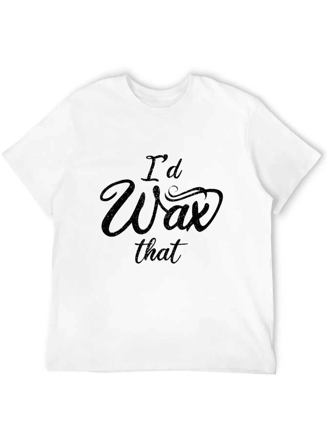 I'd Wax Esthetician That Makeup Artist Unisex Casual T-Shirt – Clean Design For Daily Comfort
