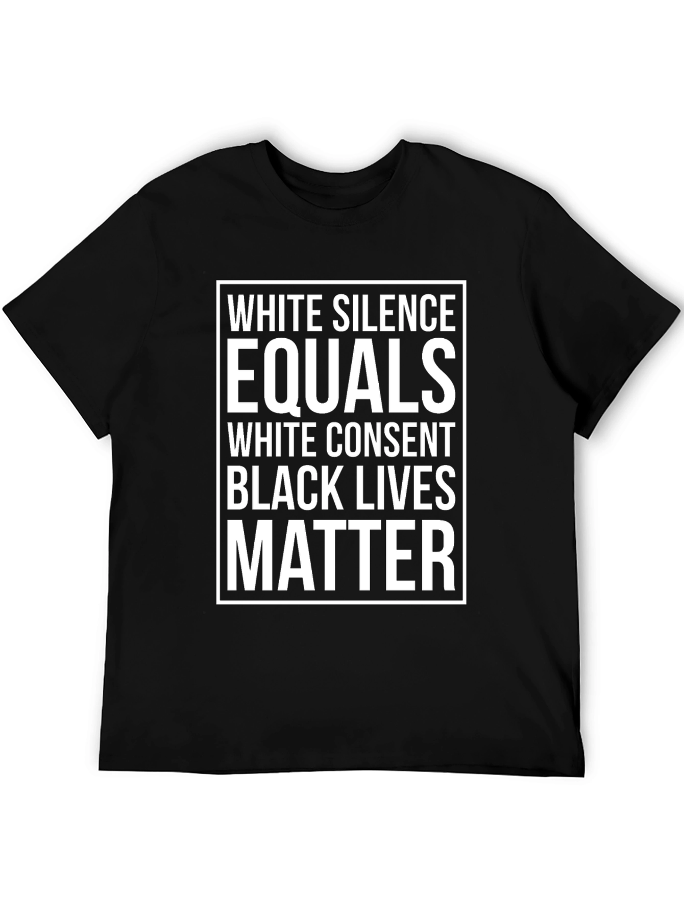 White Silence Equals White Consent Black Lives Matter Tee
