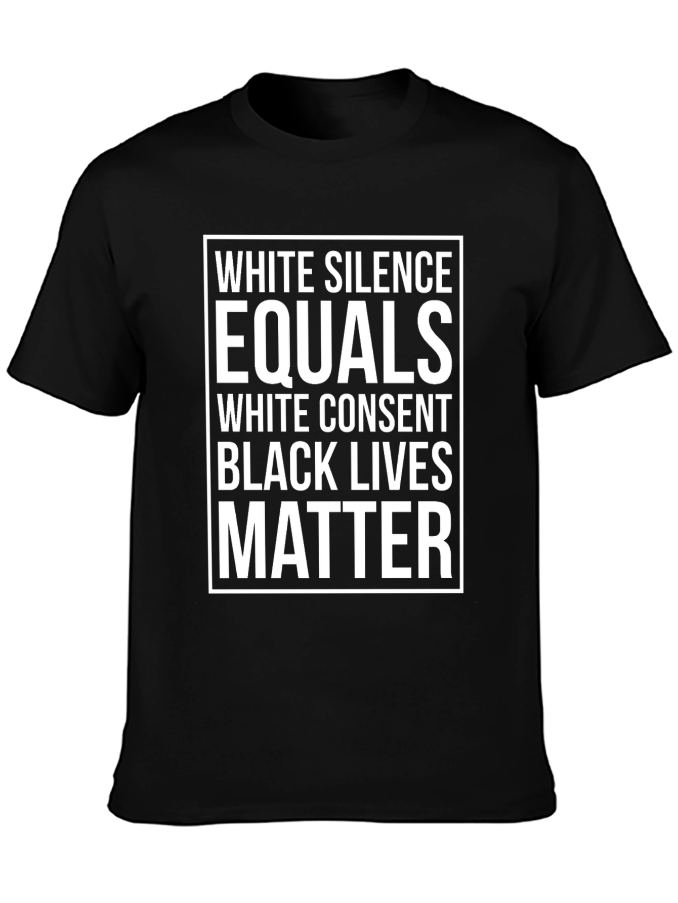 White Silence Equals White Consent Black Lives Matter Tee
