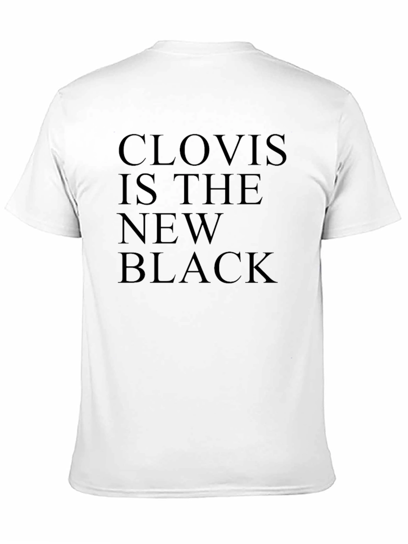 Clovis is the New Black Graphic Tee
