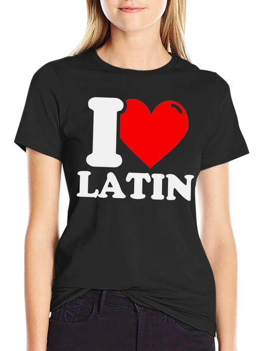 I Love Latin T-Shirt - Black Graphic Tee