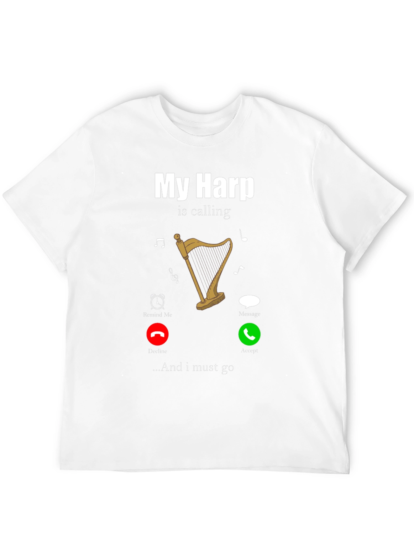 My Harp Is Calling T-Shirt Music Lover Tee