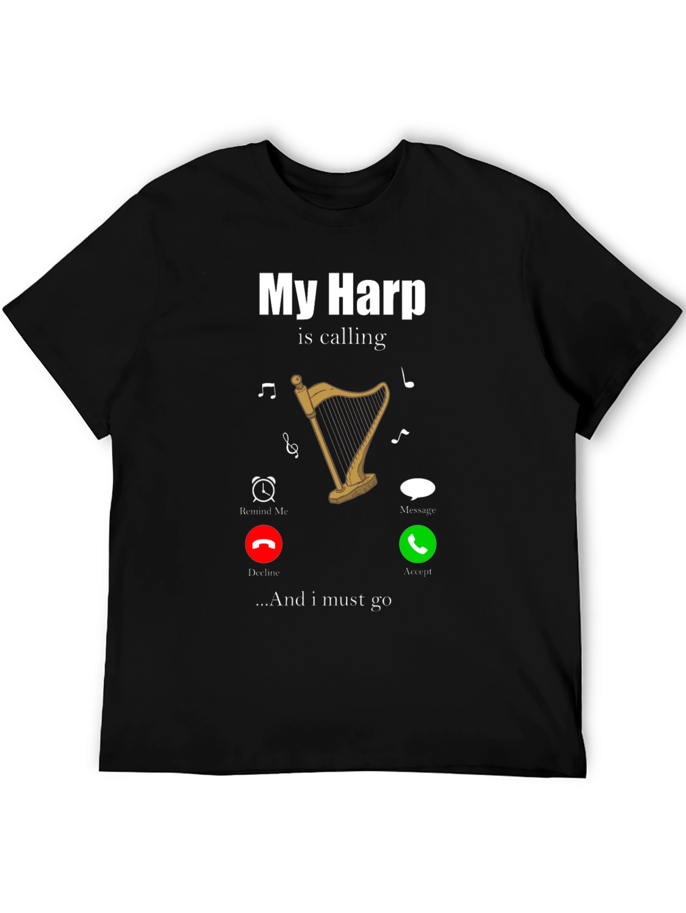 My Harp Is Calling T-Shirt Music Lover Tee