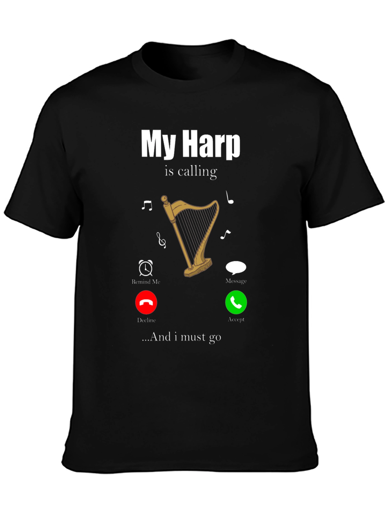 My Harp Is Calling T-Shirt Music Lover Tee