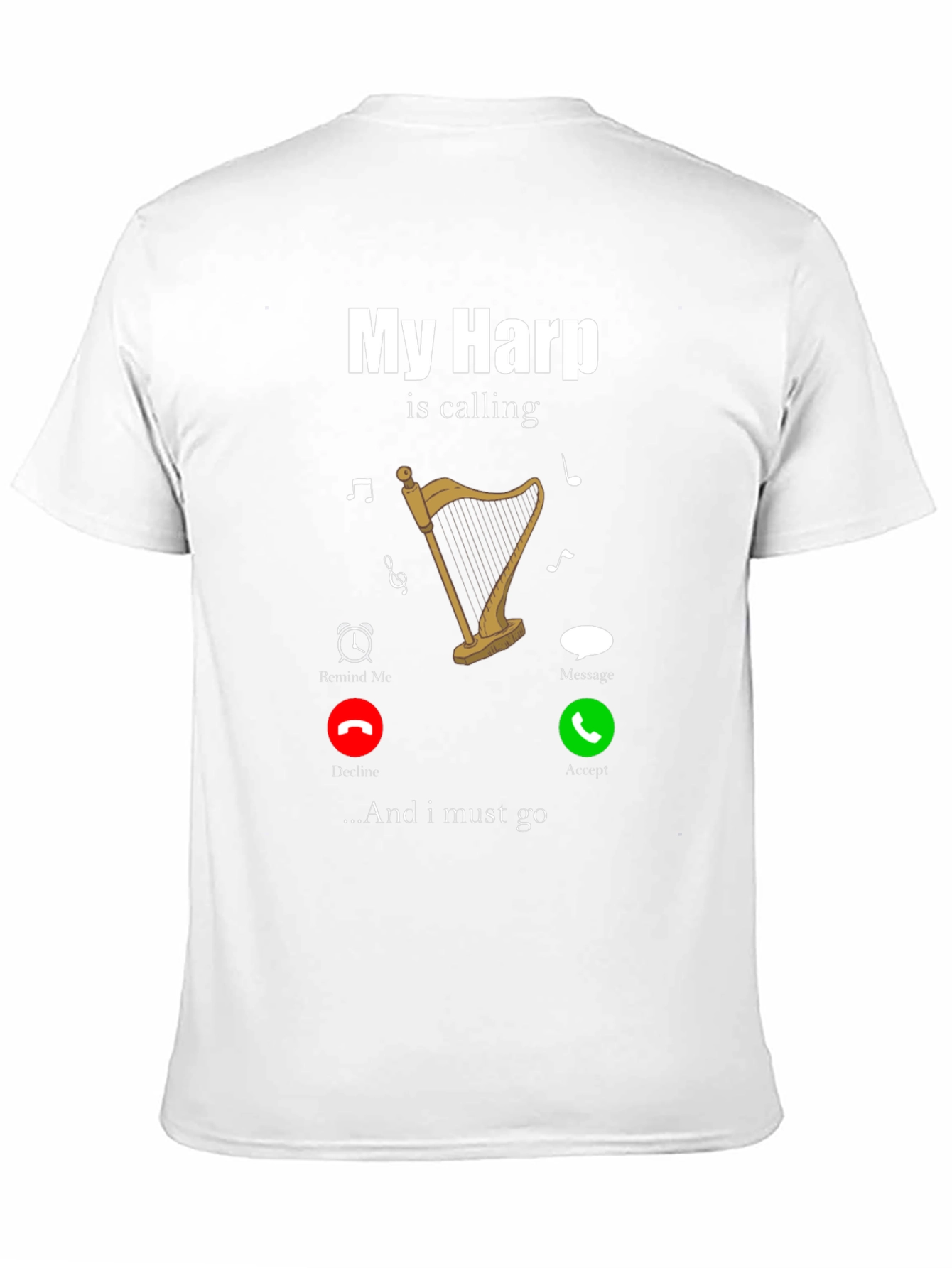My Harp Is Calling T-Shirt Music Lover Tee