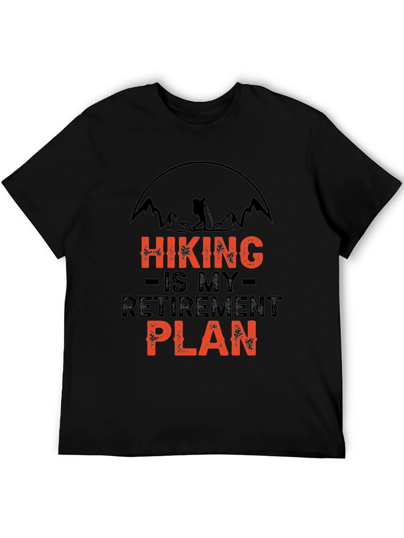 Hiking Retirement Plan T-Shirt - Black