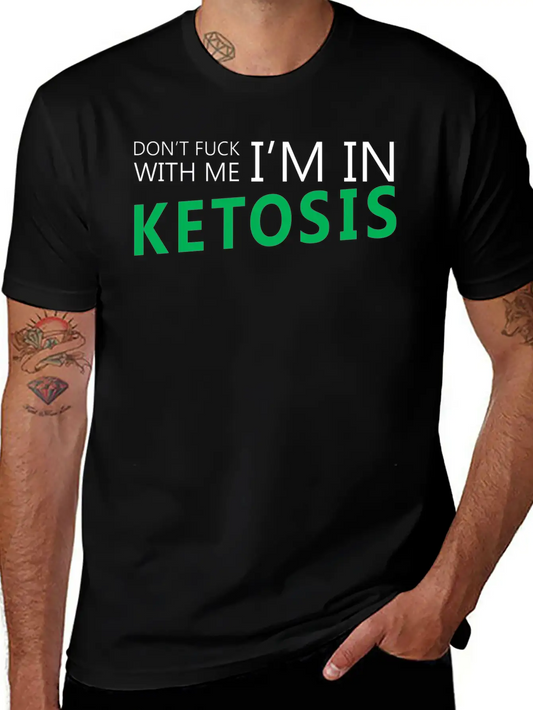 I'm In Ketosis 001 Unisex Casual T-Shirt – Clean Design For Daily Comfort