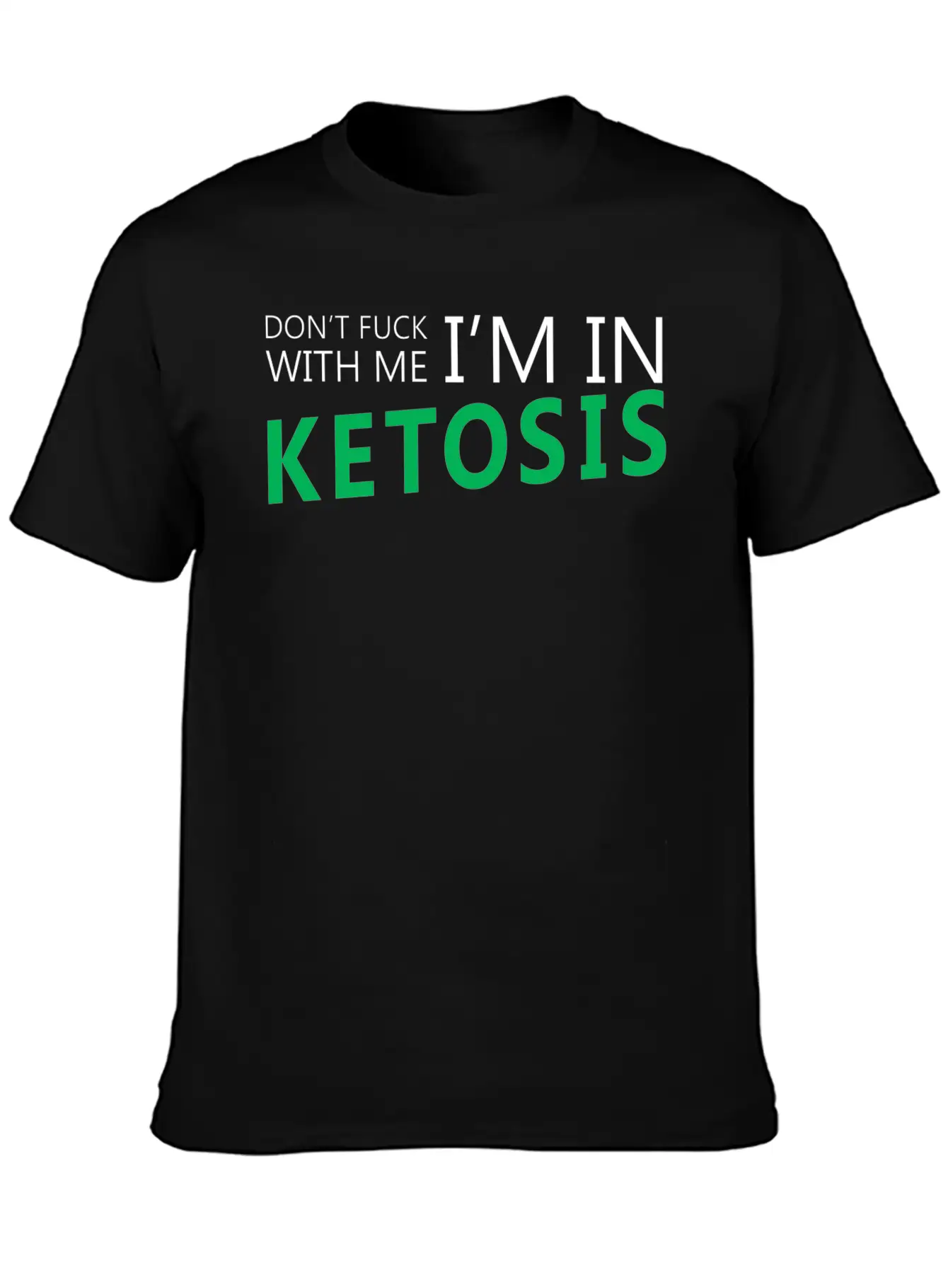 I'm In Ketosis 001 Unisex Casual T-Shirt – Clean Design For Daily Comfort
