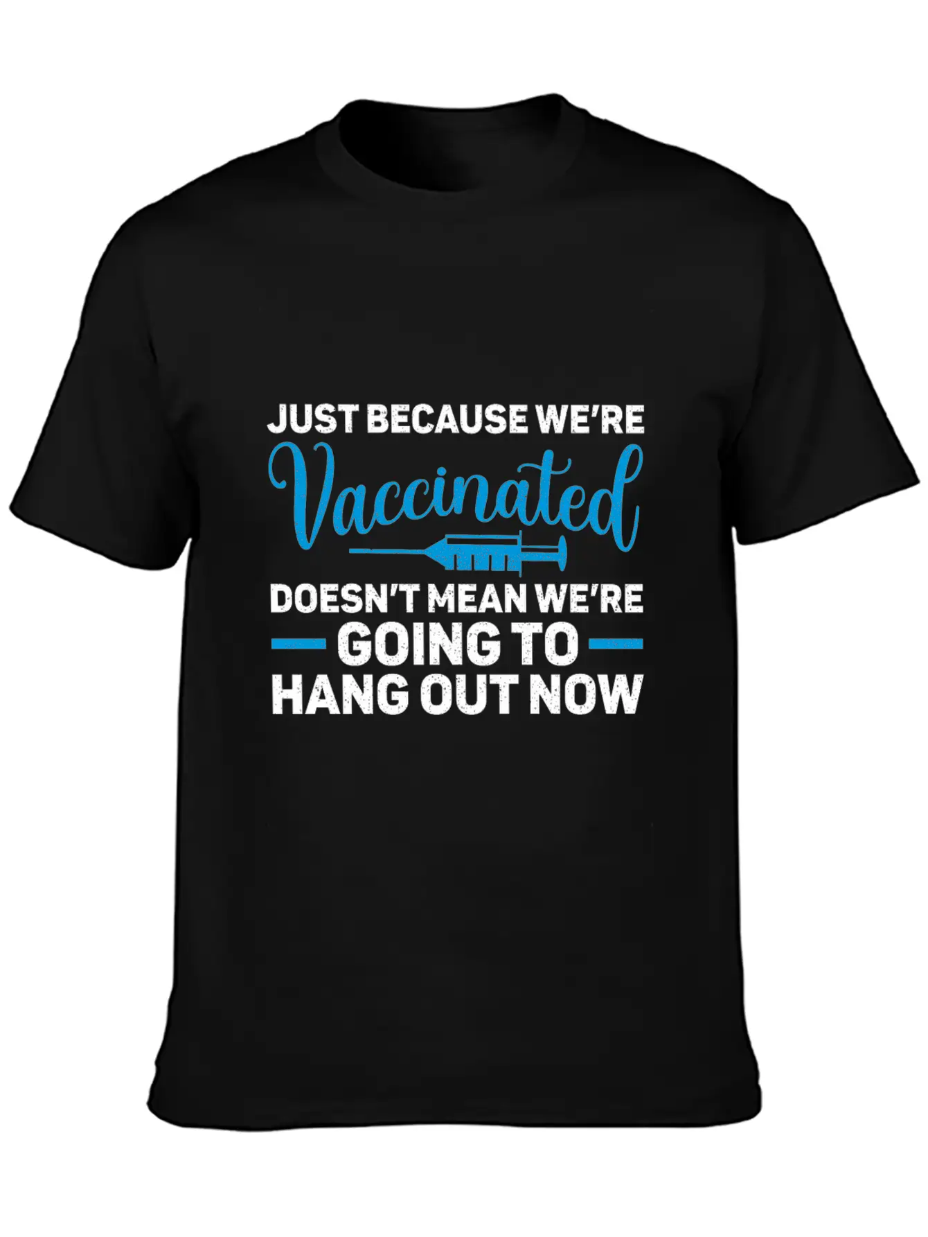 I'm Vaccinated Vaccination Vax Pro Vaccine Unisex Casual T-Shirt – Clean Design For Daily Comfort