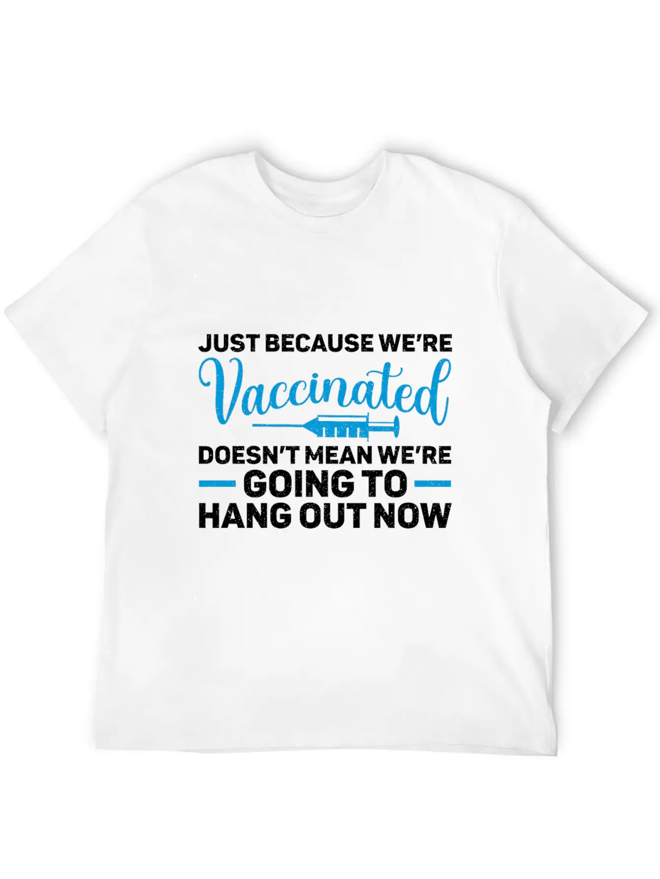 I'm Vaccinated Vaccination Vax Pro Vaccine Unisex Casual T-Shirt – Clean Design For Daily Comfort