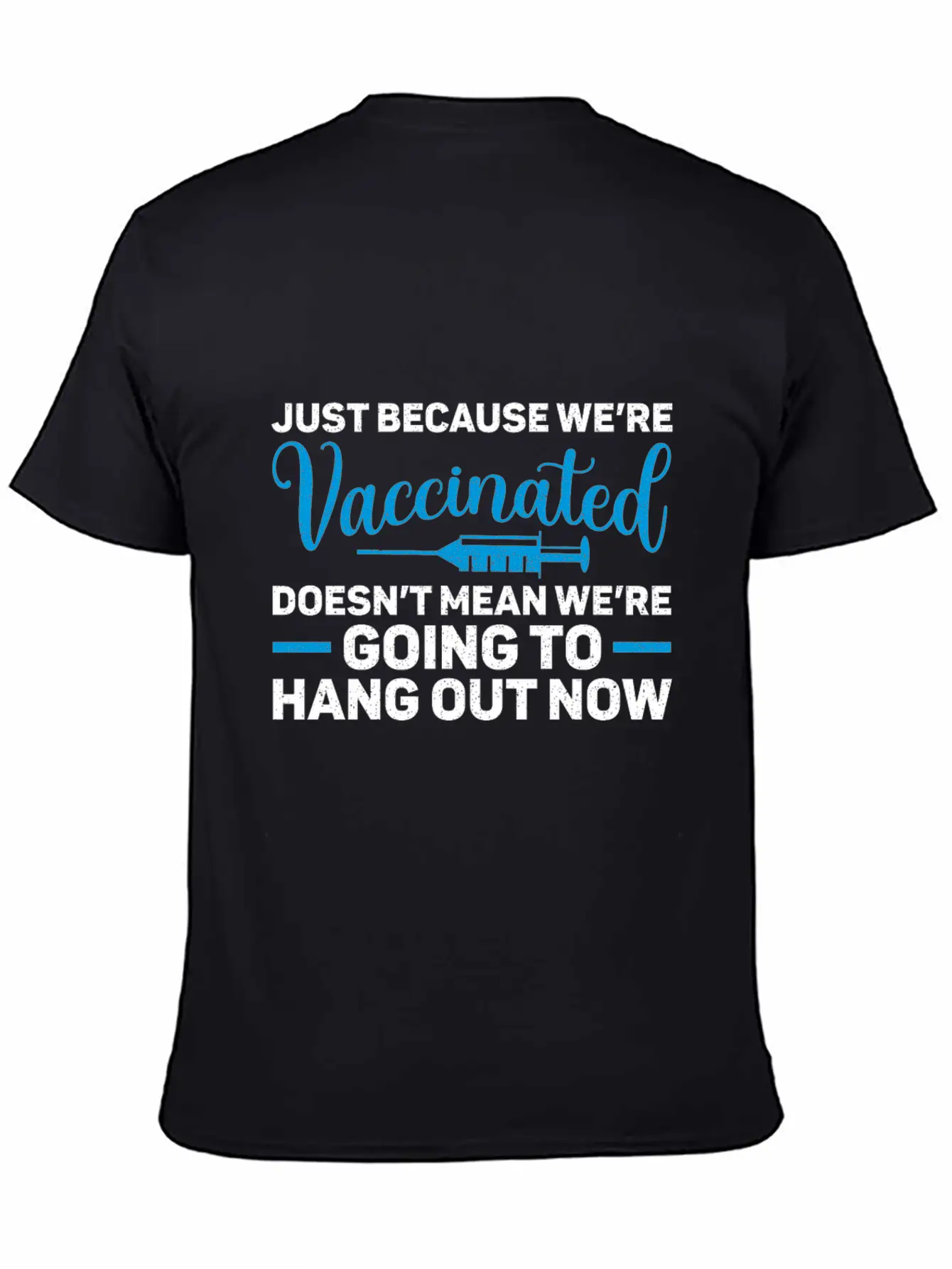 I'm Vaccinated Vaccination Vax Pro Vaccine Unisex Casual T-Shirt – Clean Design For Daily Comfort