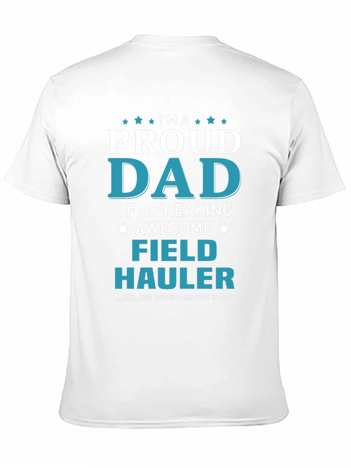 Proud Dad Field Hauler Graphic T-Shirt
