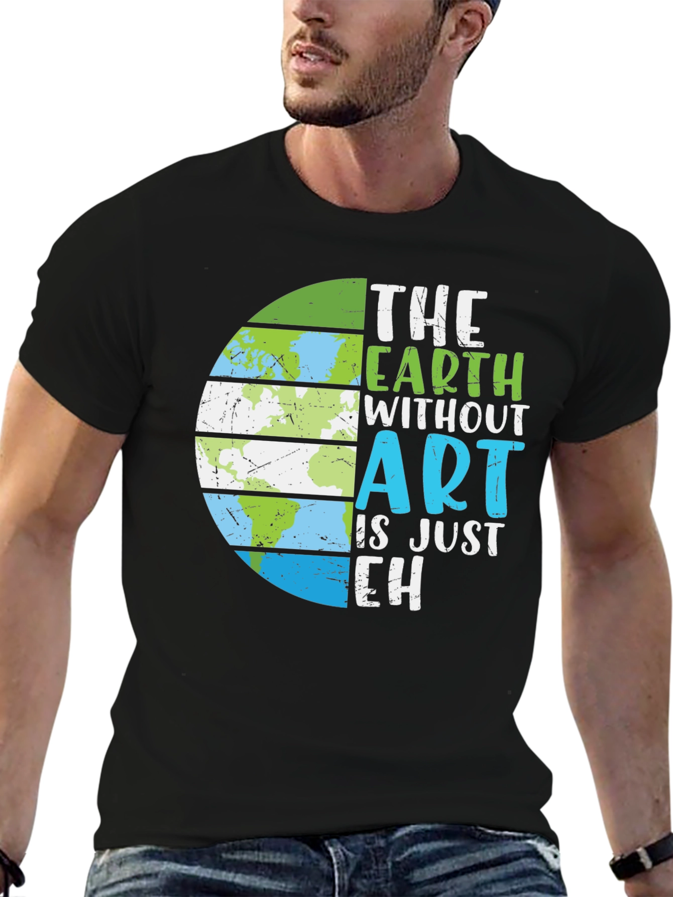 The Earth Without Art T-Shirt - Eco-Friendly Design